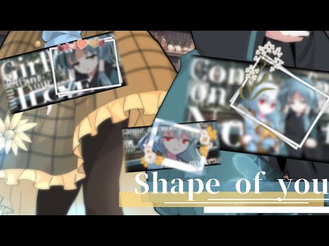 【東方改変pv】shape of you