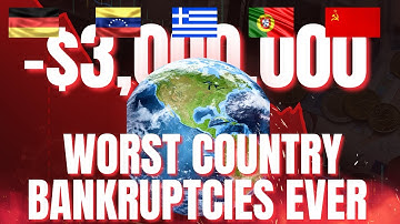 The Worst Country Bankruptcies Ever Explained Like You