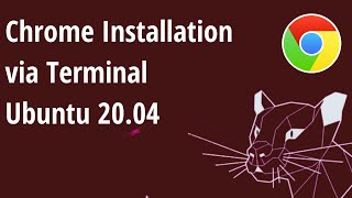 chrome installation via terminal ubuntu 20.04