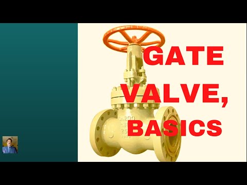 GATE VALVE,BASICS