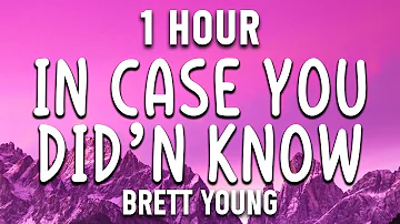 In Case You Didn't Know - Brett Young - Country Music Selection [ 1 Hour ]