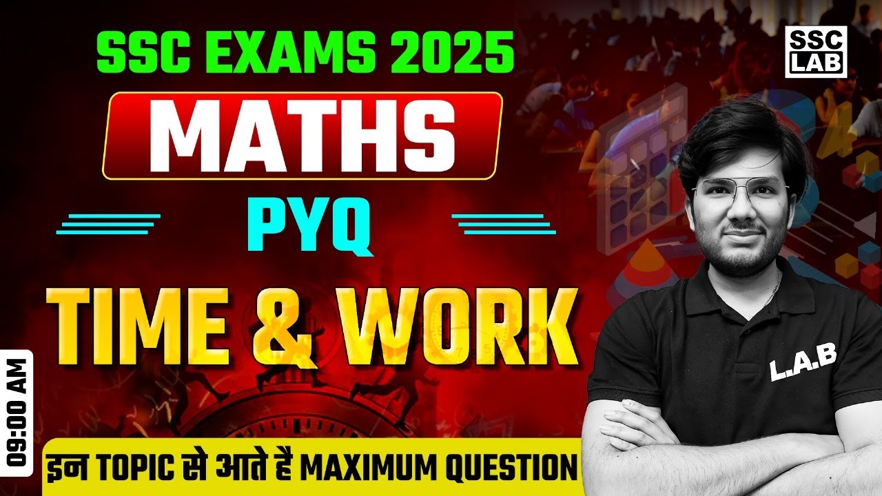 Time and Work | SSC & Railway Exams 2025 | Maths Classes by Utkarsh Sir ...