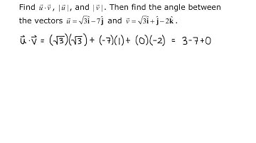 Math 2110 Section 11.3 Video 1 The Dot Product
