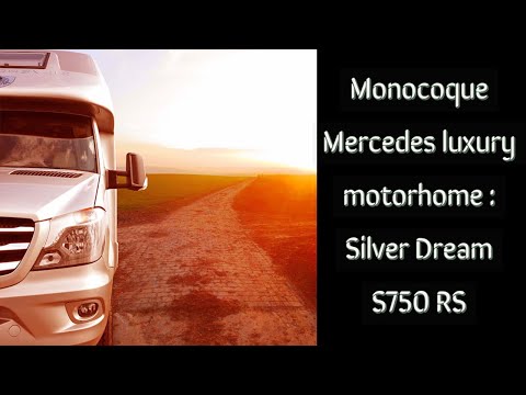 Monocoque Mercedes luxury motorhome Silver Dream S750 RS