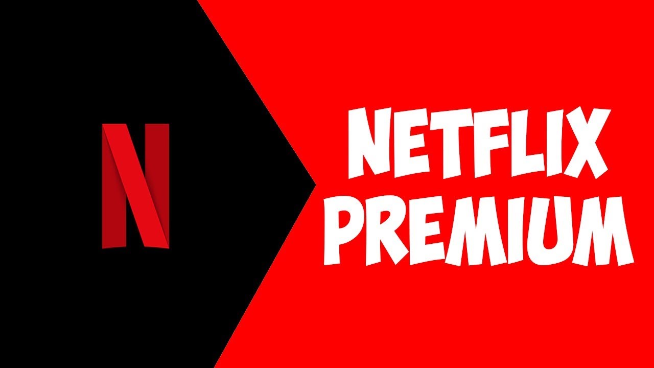 Netflix Premium Netflix Premium