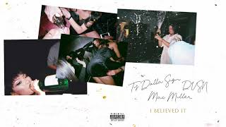 dvsn & Ty Dolla $ign - I Believed It (ft. Mac Miller) [Official Audio]