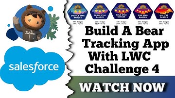 Build a Bear-Tracking App with Lightning Web Components | Salesforce Trailhead | Challenge 4