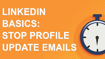 LinkedIn tutorial: Stop LinkedIn profile updates in your email inbox (2021)