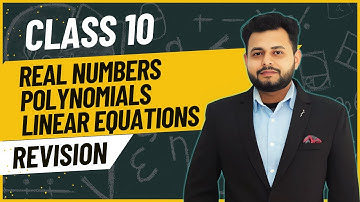 Class 10 Maths Revision | Real Numbers, Polynomials, Linear Equations, Statistics, Probability