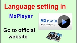 Language setting in MxPlayer | All voice supported| Andriod Help|