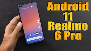 Install Android 11 on Realme 6 Pro (Pixel Experience ROM) - How to Guide!
