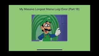 My Massive Longest Mama Luigi Error Thumbnails (Part 1)