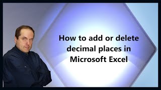 How to add or delete decimal places in Microsoft Excel