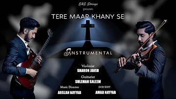 Tere Maar Khane Se || Instrumental || S&S Strings || Lent Season Song