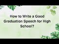 How to Write a Good Graduation Speech for High School?