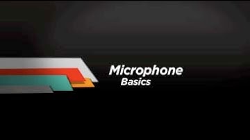 Microphone Basics