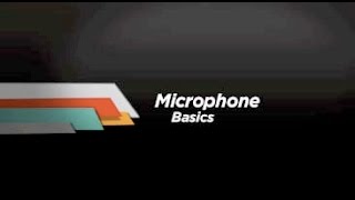 Microphone Basics