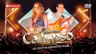 Dvd Banda Calypso - Ao Vivo Em Manacapuruam - 2013 Completo