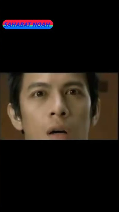 story wa ariel noah 30 detik