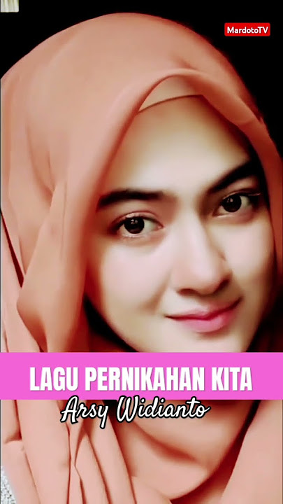 LAGU PERNIKAHAN KITA Arsy Widianto #hiburan