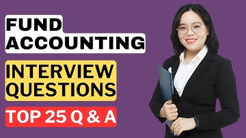 Fund Accounting Interview Questions and Answers | How to Pass the Interview