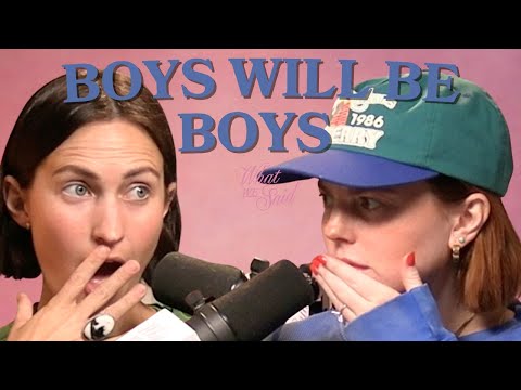 BOYS WILL BE BOYS *advice* - YouTube