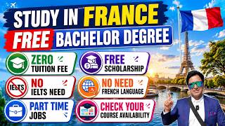 Study FREE Bachelor Degree in FRANCE PROCESS 2026| Without IELTS| No Fee| Student Visa| Gap| PR| Law