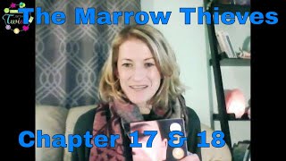The Marrow Thieves | Chapter 17 & 18 | Rogarou Comes Hunting & On The Road
