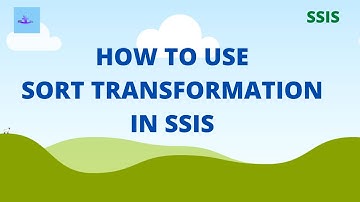 SSIS sort transformation removes duplicates | SSIS Tutorial