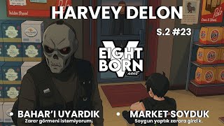 Market Soygunu Iii Bahara Uyari Eightbornv Next Harvey Delon S.2 Bölüm 23 Gta 5 Fivem
