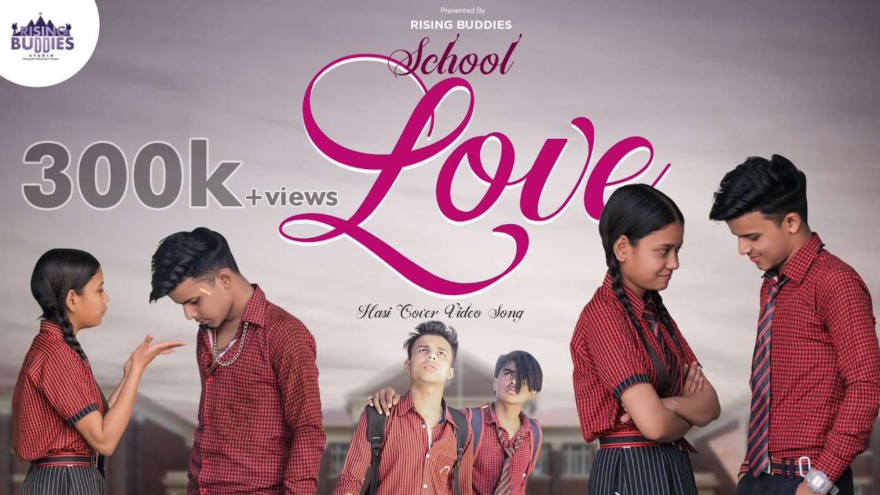 School love story   Hasi  Cover Video Song  School Life  Hamari  Adhuri Kahani  Rising Buddies