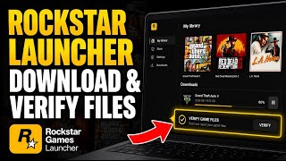 How to download Rockstar Launcher and verify game files - Detailed Guide