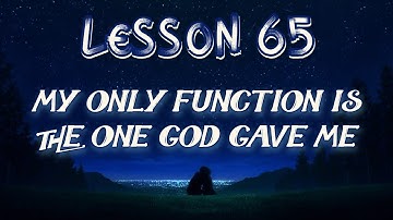 Lesson 65 | Daily Guided Meditations | A Course In Miracles Workbook for Students