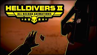 Helldivers 2 (2026) - All Reload Animations