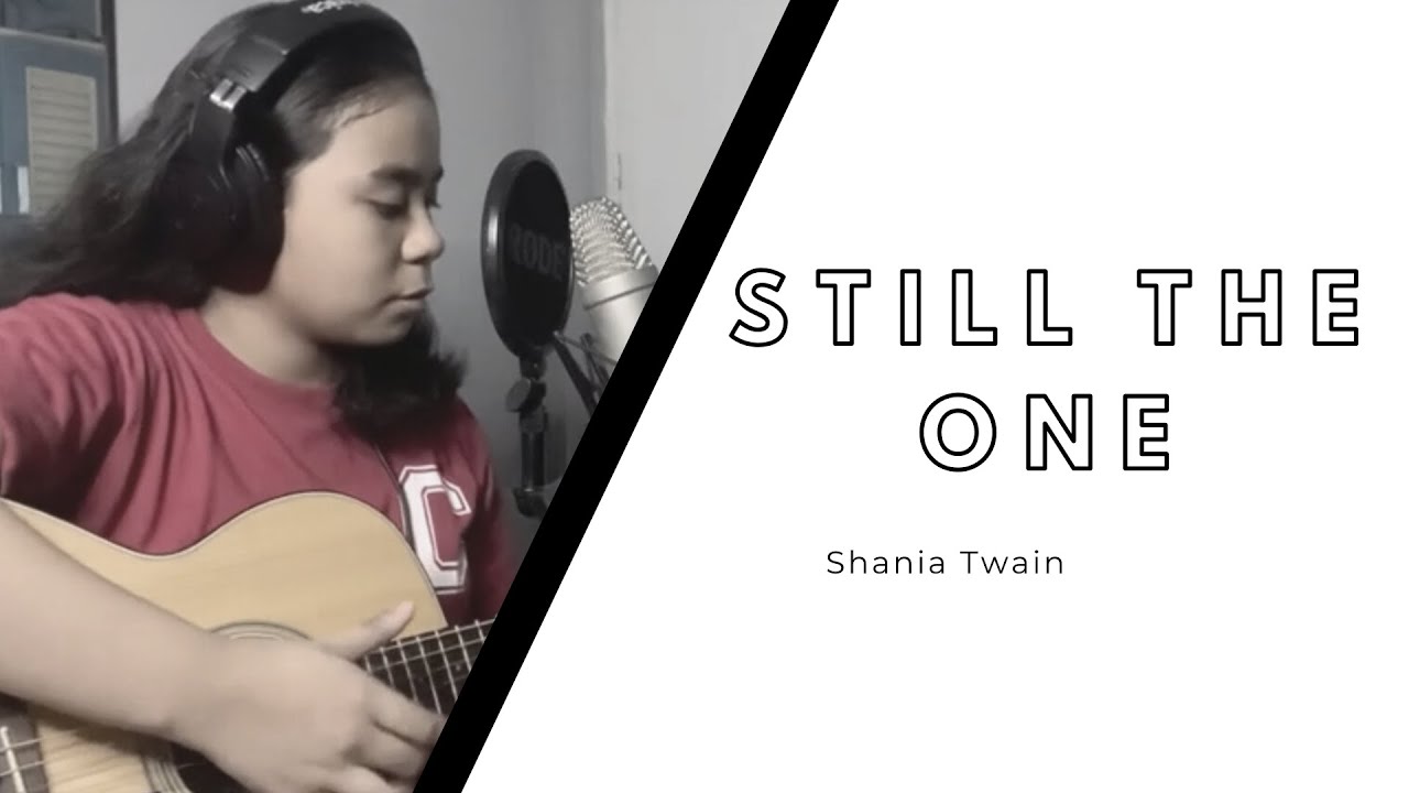“Still the one”by Shania Twain (cover) - YouTube