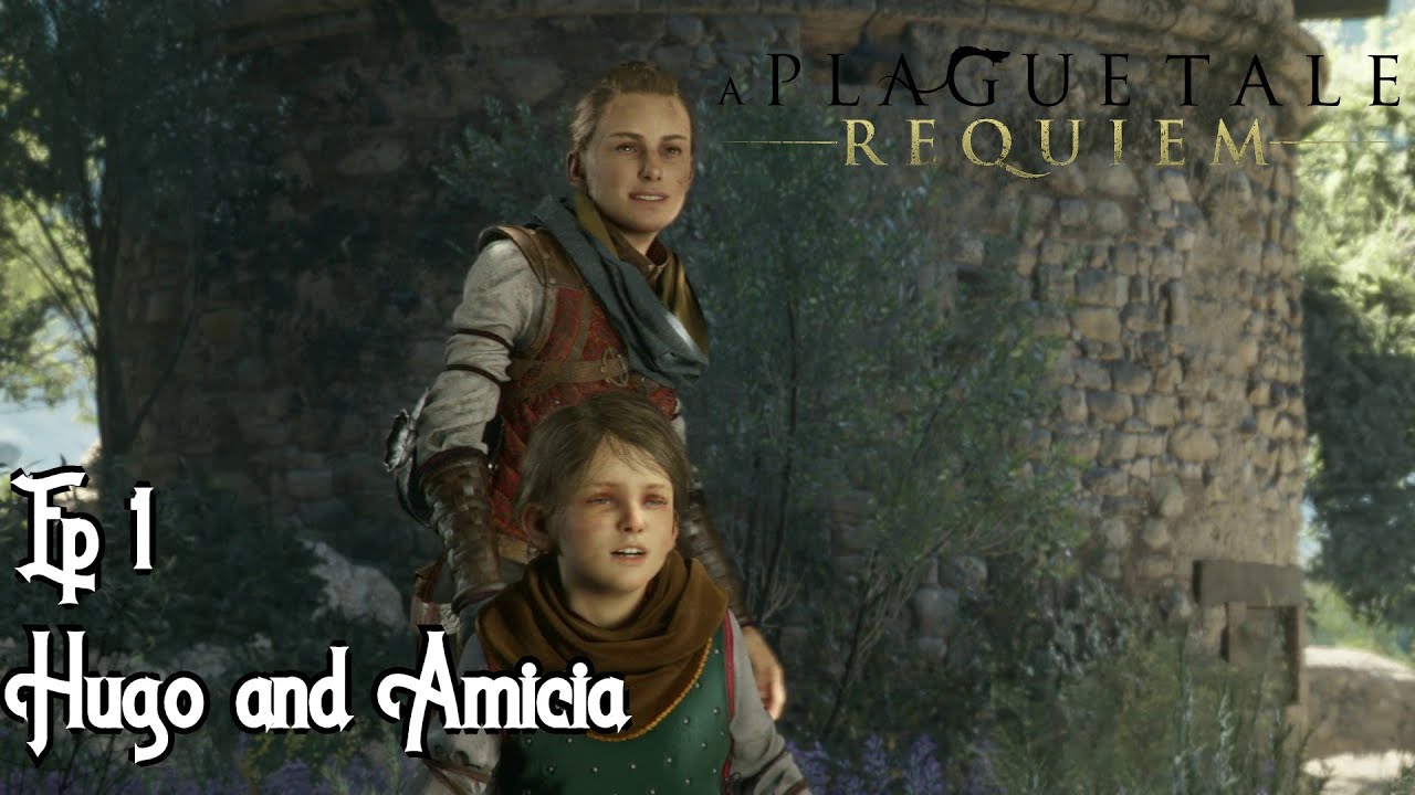 A Plague Tale: Requiem Gameplay Walkthrough PART 1 - AMICIA AND HUGO RETURN  