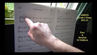 "O Waly Waly"  - Grade 2 Piano Exam piece ( B:3 ) ABRSM 2021 - 22 / TUTORIAL