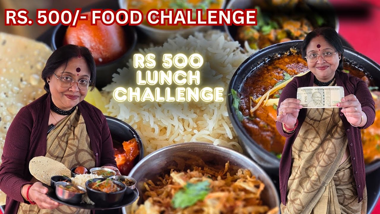 Rs 500 food challenge | Saturday lunch special 
