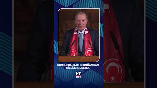 Dünya Kupası’ndaki Ilk Maçımızdan Önce Cumhurbaşkanı Recep Tayyip Erdoğan Bir Mesaj Yayınladı