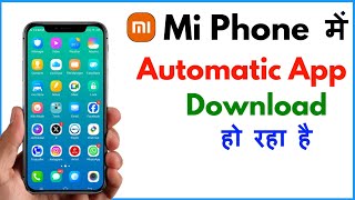 Mi Phone Me Automatic App Download Kaise Band Kare | Redmi Phone Automatic App Download Problem screenshot 3