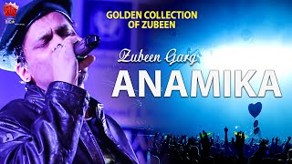 Video thumbnail of "ANAMIKA | GOLDEN COLLECTION OF ZUBEEN GARG | ASSAMESE LYRICAL VIDEO SONG | ANAMIKA"