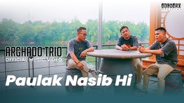 Arghado Trio - Paulak Nasib Hi (Official Music Video)
