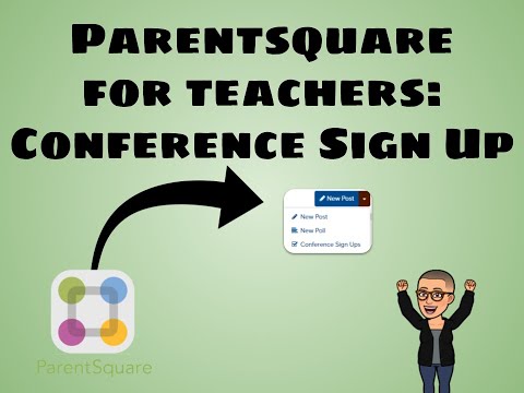 Parentsquare For Teachers: Conference Sign Ups