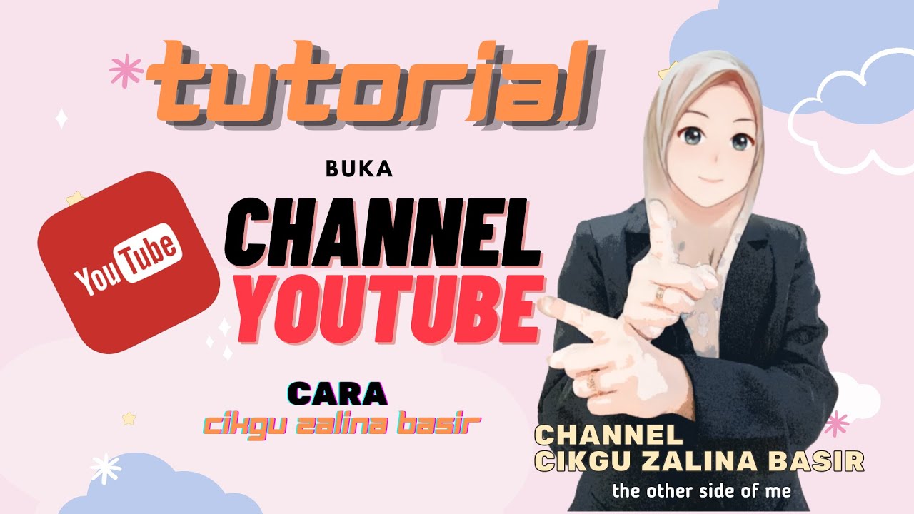22 Tutorial1 Cara Buka Akaun Youtube For Beginner Youtube