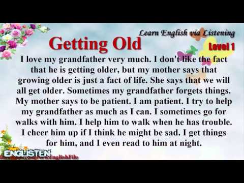 Learn English Via Listening Level 1 Unit 108 Getting Old