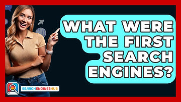 What Were The First Search Engines? - SearchEnginesHub.com