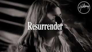 Resurrender - Hillsong Worship chords