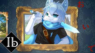 【Ibリメイク版】ようこそ不気味な美術館へ【ケモノVtuber】