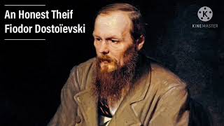 An Honest Theif - Fiodor Dostoïevski