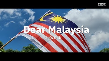 Dear Malaysia, Let